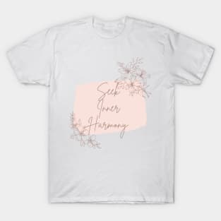 Seek Inner Harmony T-Shirt